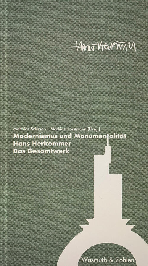 Bucheinband, Modernismus und Monumentalität. Hans Herkommer – Das Gesamtwerk, Berlin: Wasmuth & Zohlen (unveröffentlicht), 2022